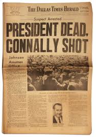 An incredible 48 hours in dallas — the president's murder in broad daylight and the astonishing killing of his alleged assassin on live television on the 40th anniversary of the kennedy assassination, american history presents a chronology of those november days based almost entirely on eyewitness. Lot Detail Jfk Assassination Newspaper Dallas Times Herald 22 November 1963 President Dead Connally Shot
