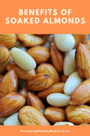 11 Health Benefits Of Soaked Almonds In Your Child S Diet Almond Benefits Soaked Almonds Kids Diet