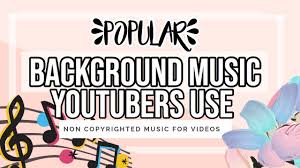 Popular Background Music 2019 Free To Use Youtube