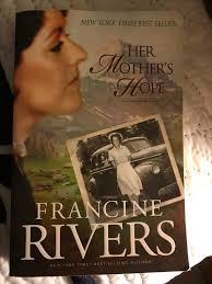❤️❤️❤️Her Mother's Hope by Francine Rivers
