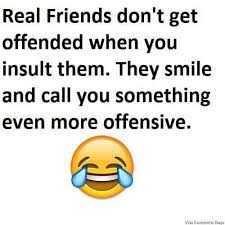 But if you haven't learned the meaning of friendship, you really. 47 Friendship Jokes Ideas Friends Quotes Funny Friends Quotes Friendship Quotes