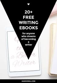 20 Free Writing Ebooks To Become A Better Writer With Images Ebook Writing Writing Writing Tips