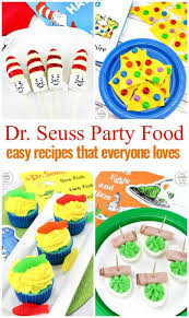 Easy Birthday Party Snack Ideas These Are Perfect Dr Seuss Food And Snack Ideas For A Dr Seuss Themed Birthday Party Whether You Party Snacks Easy Birthday Party Snacks Birthday Party Food