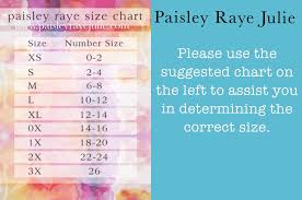 Paisley Raye Sizing Chart Paisley Raye Information