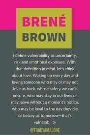 Pin By Amelia Ownby On Philosophize Much Brene Brown Quotes Brene Brown Vulnerability Quotes