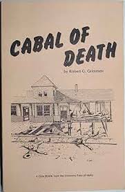 Cabal of Death: Harry Orchard and His Associates in Murder in the Western  Mining Wars (Gem Book): Grimmett, Robert: 9780893010478: Amazon.com: Books