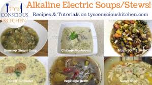 These alkaline diet lunch and dinner. Alkaline Electric Soups And Stews Ty S Conscious Kitchen