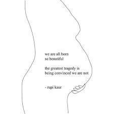 Rupi Kaur Poems Body Positive Quotes Tragedy Quotes Inspirational Poems