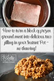Lock the lid, close the sealing valve, and select 20 minutes of pressure cooking on high (manual button). How To Make Healthy Instant Pot Turkey Taco Meat From Frozen 2 The Foodie And The Fix