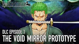 Download the background for free. One Piece World Seeker Ps4 Xb1 Pc Dlc Episode 1 The Void Mirror Prototype Youtube