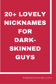 50 Dark And Lovely Nicknames For Black Guys Find Nicknames Dark Skin Men Guys Nicknames For Guys
