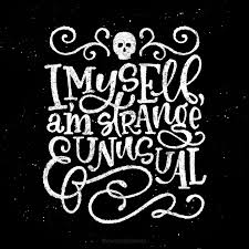 Lydia deetz strange and unusual gothic sticker. I Myself Am Strange And Unusual Lydia Beetlejuice Seasonofthewitchletters With Desertandvine Ha Beetlejuice Quotes Lettering Quotes Lettering