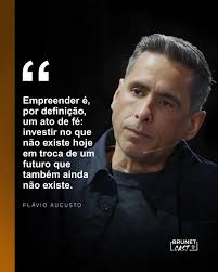 ATENÇÃO, EMPREENDEDORES! Empreender não é só sobre dinheiro, é sobre fé.  Essa frase de Flávio Augusto no BrunetCast resume o que é dar o primeiro  passo, mesmo sem garantias. Se você sente