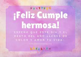 Check spelling or type a new query. Feliz Cumple Hermosa Espero Que Llenes De Color Y Amor Tu Vida Imagenes Tarjetas Y Frases De Cumpleanos