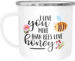 Love is an undeniable purest feeling of all the emotions. Emaille Tasse Becher I Love You More Than Bees Love Honey Ich Liebe Dich Mehr Als Die Biene Den Honig Kaffeetasse Moonworks Farbe Weiss Grosse Unisize