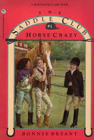 Parents and educators need to consider the mental, emotional and social maturity of a child, rather than choosing. Horse Crazy Saddle Club 1 By Bonnie Bryant