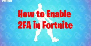 How to epic 2fa authentication! Fortnite 2fa Epic Games How To Enable 2fa In Fortnite Fortnite Insider