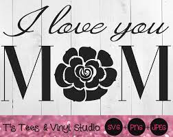 Download Mom Svg Rose Svg Mother S Day Svg I Love You Mom Svg Mother Svg L By T S Tees Vinyl Studio Thehungryjpeg Com