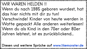 Bist Du In Den 50ern 60ern Oder 70ern Aufgewachsen Wie Hast Du Das Bloss Uberlebt Die Autos Hatten Keine Sicherheits Tolle Spruche Und Zitate Auf Www Likemonster De