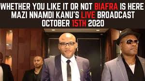Latest news on nnamdi kanu Mazi Nnamdi Kanu S Live Broadcast On This Day The 15th Of October 2020 Biafraexit Is Inevitable Youtube
