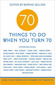 70 Birthday 70th Birthday Party Ideas For Mom 70 Things To Do When You Turn 70 Great 70th Birthday Gift For The Man Or W 70th Birthday Party Ideas For Mom 70th Birthday Ideas For Mom 70th Birthday Parties
