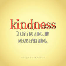 An Inspiring List Of Kindness Quotes For Kids Kindness Quotes Kindness Quotes Inspirational Quotes For Kids