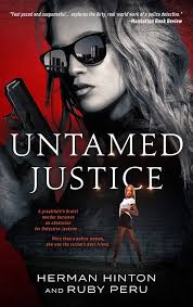 Amazon.com: Untamed Justice eBook : Hinton, Herman , Peru, Ruby: Kindle  Store