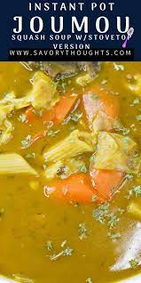 Soup Joumou Haitian Squash Soup Instant Pot Version Savory Thoughts Recipe Haitian Food Recipes Soup Joumou Food