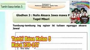Tantri Basa Kelas 5 Wulangan 7 Pasinaon 3 Gladhen 3 5 Hal 136 137 Youtube