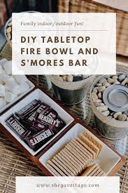 Table top fire pit for smores. Tabletop S Mores With Diy Fire Bowls She Gave It A Go