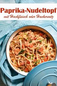 Paprika Nudeltopf Mit Hackfleisch Oder Veggie Hack Rezepte Lebensmittel Essen Rezeptideen