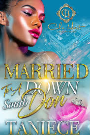 Married To A Down South Don: An Urban Romance See more