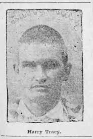 Harry Tracy the Desperado In the Pacific Northwest in the late 1890s. Chalk  Courchane Harry Tracy the Desperado