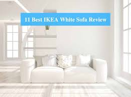 Maybe you would like to learn more about one of these? 11 Best Ikea White Sofa Review 2021 Ikea Product Reviews