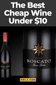 The Best Cheap Wine Under 10 Cheap Wine Cheap Red Wine Good Cheap Red Wine