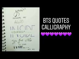 It gives me hope to look forward in life. Bts Quotes Calligraphy Youtube