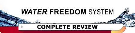 Water Freedom System Review How Does It Look Like Does It Work