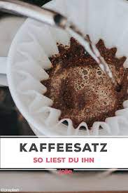 horoskop kaffeesatz lesen so funktioniert es kaffeesatz einfache satze kaffee