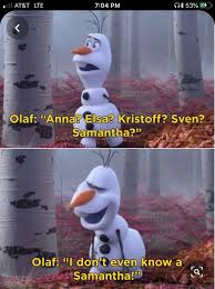 Olaf Not Again He Is My Moodmaker Funny Disney Jokes Funny Disney Memes Disney Funny
