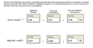 Dec 09, 2019 · examples of relative uncertainty calculations example 1. Perform The Following Calculations And Determine The Chegg Com