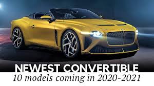 There's nothing quite like the allure of sports cars are among the most stylish on the roads. Top 10 New Convertible Cars Ranging From Sports To Luxury Models In 2020 2021 Youtube