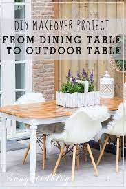 How I Used An Old Wood Dining Table Outside Songbird Outdoor Dining Table Diy Outdoor Table Pine Dining Table
