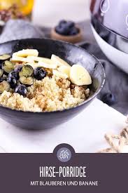 Hirse Porridge Rezept Rezepte Porridge Essen