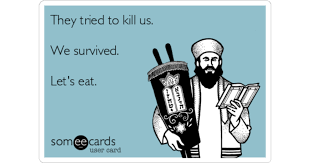They Tried To Kill Us We Survived Let S Eat Passover Ecard