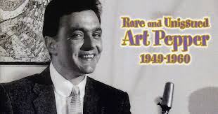 JazzProfiles: Over the Rainbow: Rare and Unissued Art Pepper,1949-1960