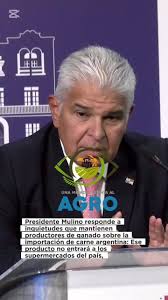 Producción Ganadera en Panamá: Aclaraciones del Presidente Mulino