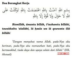 Doa Berangkat Kerja Doa Kutipan Terbaik Iman