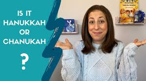 Is It Hanukkah Or Chanukah How Do You Spell Hanukkah Youtube