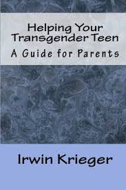 We did not find results for: Helping Your Transgender Teen A Guide For Parents Krieger Irwin 9780692012291 Amazon Com Books