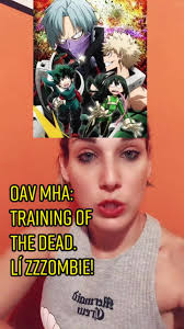 Recensione Alternativa del Secondo OAV di MHA: Training of The Dead!